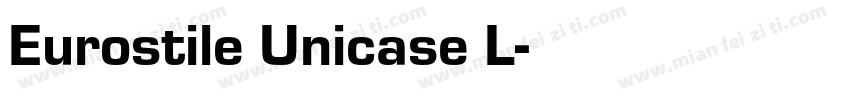 Eurostile Unicase L字体转换